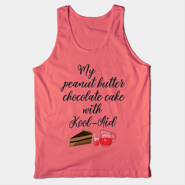 My peanut butter chocolate cake with Kool-Aid Tank Top by SaKaNa